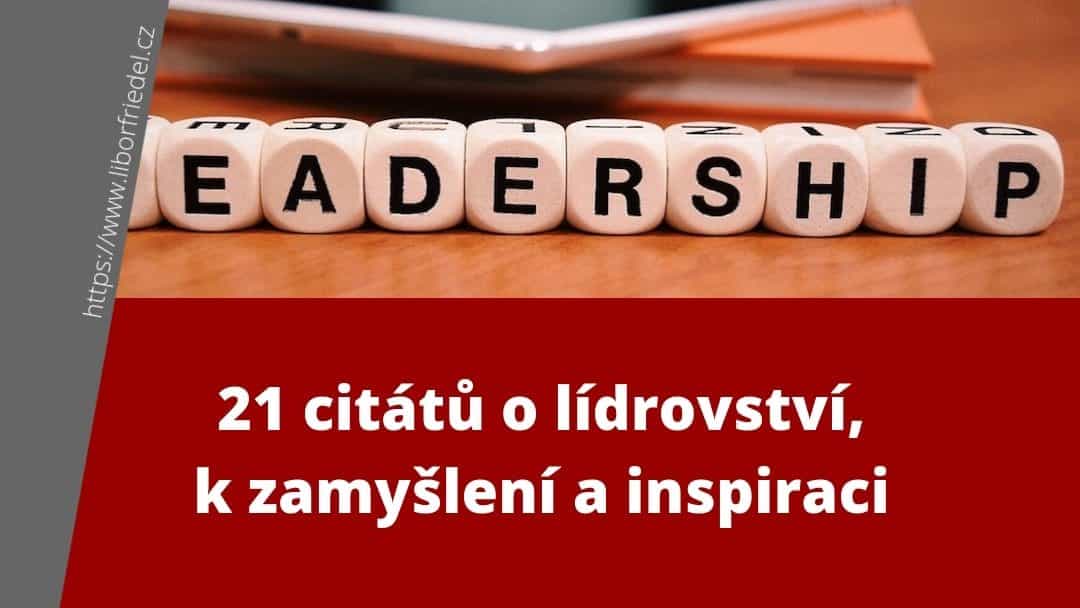 21 citátů o lídrovství